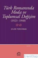 Türk Romanında Moda ve Toplumsal Değişim :  (1923-1940)