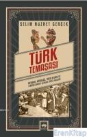Türk Temaşası : Meddah, Karagöz, Orta Oyunu ve Temaşa Sanatı Üzerine Toplu Yazılar