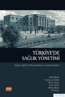 Türkiye&#39;De Sağlık Yönetimi - Gelişim, Eğitim, Profesyonelleşme ve Kurumsallaşma