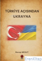 Türkiye Açısından Ukrayna