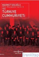 Türkiye Cumhuriyeti 1923 : Milli Mücadele Tarihi 5