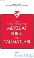 Türkiye Futbol Federasyonu : Mevzuat Kurul ve Talimatları