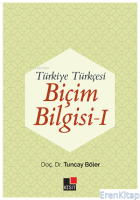 Türkiye Türkçesi Biçim Bilgisi I