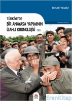 Türkiye'de Bir Anayasa Yapımının İzahlı Kronolojisi -1961-