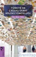 Türkiye'de Çağdaş Sanat Koleksiyonculuğu