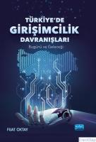 Türkiye'de Girişimcilik Davranışları - Bugünü ve Geleceği