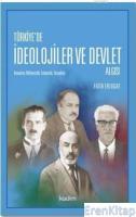 Türkiye'de İdeolojier ve Devlet Algısı : Kemalizm, Milliyetçilik, İslamcılık, Sosyalizm