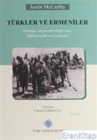 Türkler ve Ermeniler-Osmanlı İmparatorluğu'nda Milliyetçilik ve Çatışma
