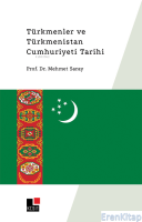 Türkmenler ve Türkmenistan Cumhuriyet Tarihi