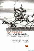 Tuva Türkçesinde Edimsöz Edimleri - Söz Edimleri Kuramı Çerçevesinde
