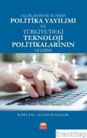 Uluslararası Alanda Politika Yayılımı ve Türkiye'deki Teknoloji Politikalarının Gelişimi