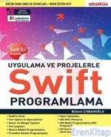 Uygulama ve Projelerle Swift Programlama (Eğitim Videolu) : Swift 5.1 İle Uyumlu
