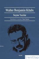 Walter Benjamin Kitabı :  Seçme Yazılar