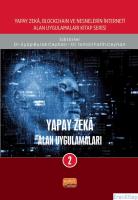 Yapay Zeka, Blockchain ve Nesnelerin İnterneti Kitap Serisi / Yapay Zekâ: Alan Uygulamaları-2