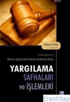 Yargılama Safhaları ve İşlemleri : Hukuk Davalarında - Davanın Açılmasından Hükmün Verilmesine Kadar