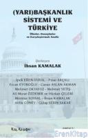 (Yarı) Başkanlık Sistemi ve Türkiye