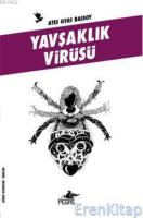 Yavşaklık Virüsü : Ateşli Kitaplar: Gençlik