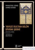 Yavuz Sultan Selîm Dîvânı Şerhi : Dest-âvîz-i Dâniş