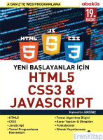 Yeni Başlayanlar İçin HTML5, CSS3 ve Javascript : A 'Dan Z'Ye Web Programlama