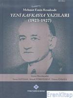 Yeni Kafkasya Yazıları (1923-1927)