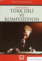 Yüksek Öğretim İçin Türk Dili ve Kompozisyon
