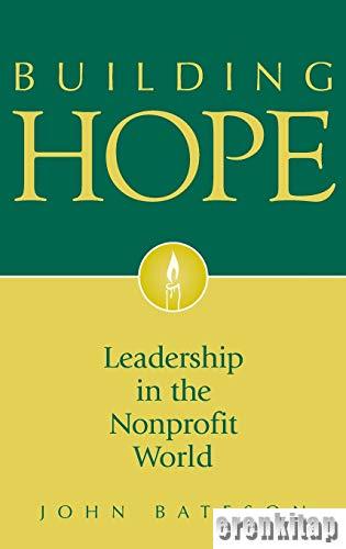 Building Hope : Leadership in the Nonprofit World