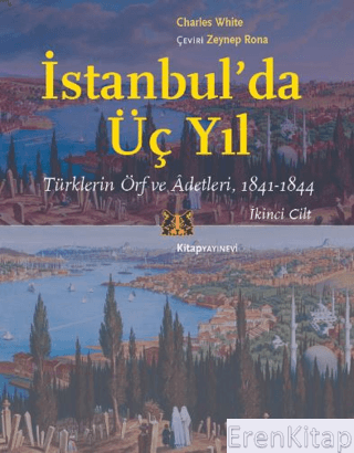 İstanbul'da Üç Yıl, Cilt 2 - Türklerin Örf ve Adetleri, 1841-1844 Char
