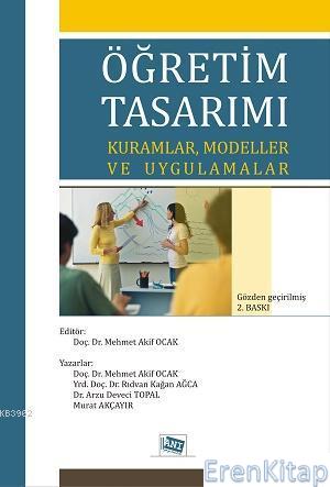Öğretim Tasarımı: Kuramlar, Modeller ve Uygulamalar