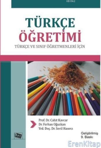 Türkçe Öğretimi: Türkçe ve Sınıf Öğretmenleri İçin Cahit Kavcar