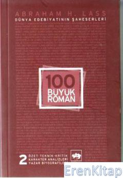 100 Büyük Roman - 2 Dünya Edebiyatının Şaheserleri %10 indirimli Abrah