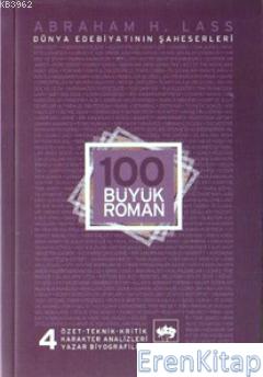 100 Büyük Roman - 4 Dünya Edebiyatının Şaheserleri %10 indirimli Abrah