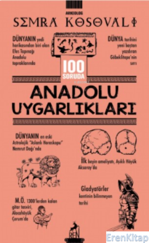100 Soruda Anadolu Uygarlıkları Semra Kosovalı