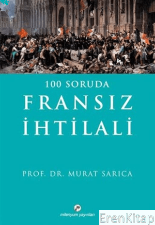 100 Soruda Fransız İhtilali Murat Sarıca