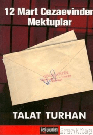 12 Mart Cezaevinden Mektuplar Talat Turhan