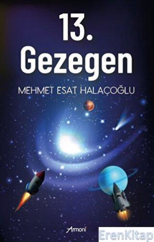 13. Gezegen Mehmet Esat Halaçoğlu