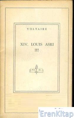 XIV. Louis Asrı III Voltaire