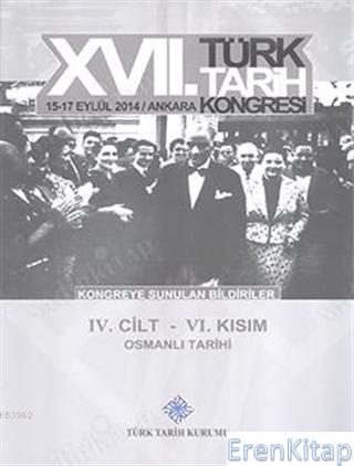 Türk Tarih Kongresi 17/4-6 : Osmanlı Tarihi Kolektif