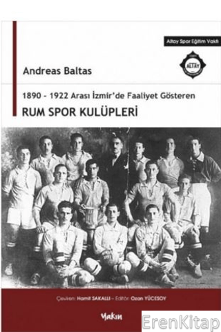 1890 - 1922 Arası İzmir'de Faaliyet Gösteren Rum Spor Kulüpleri Andrea