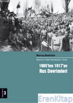 1905'ten 1917'ye Rus Devrimleri :  Devrimci Halk Hareketleri Tarihi 3 Cilt