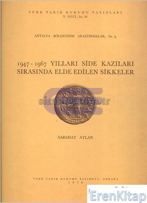 1947 - 1967 Yılları Side Kazıları Sırasında Elde Edilen Sikkeler