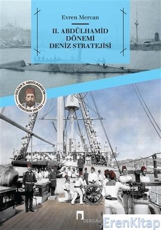 II. Abdülhamit Dönemi Denizcilik Stratejileri