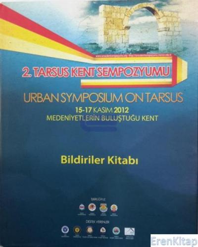 2. Tarsus Kent Sempozyumu, Tarsus Belediyesi Yayınları 15 - 17 Kasım 2