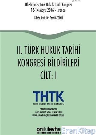 2. Türk Hukuk Tarihi Kongresi Bildirileri (2 Cilt Takım)