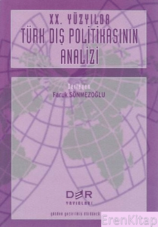 20. Yüzyılda Türk Dış Politikasının Analizi Kolektif