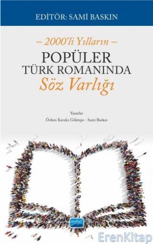 – 2000'li Yılların – Popüler Türk Romanında Söz Varlığı