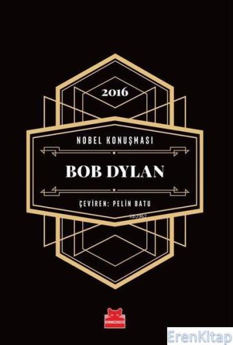 Nobel Konuşması - Bob Dylan - 2016 Bob Dylan
