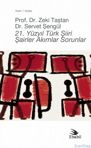 21. Yüzyıl Türk Şiiri - Şairler Akımlar Sorunlar