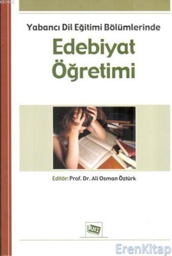Yabancı Dil Eğitimi Bölümlerinde Edebiyat Öğretimi Ali Osman Öztürk