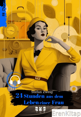 24 Stunden Aus Dem Leben Einer Frau Stefan Zweig