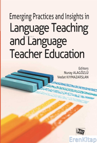 Emerging Practices And Insights İn Language Teaching And Language Teac